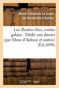 Les illustres fées, contes galans