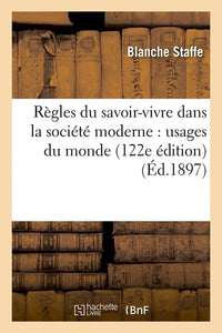 Règles du savoir-vivre dans la société moderne : usages du monde