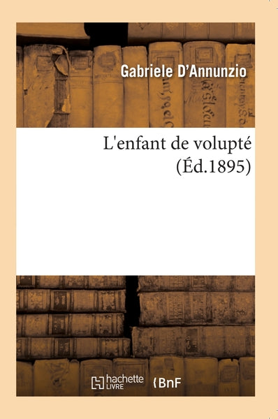 L'enfant de volupté