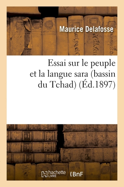 Essai sur le peuple et la langue sara
