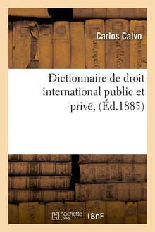 Dictionnaire de droit international public et privé