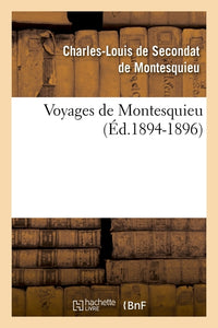 Voyages de Montesquieu. Tome II