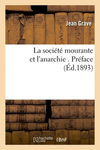 La société mourante et l'anarchie. Préface