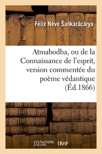 Atmabodha, ou de la Connaissance de l'esprit