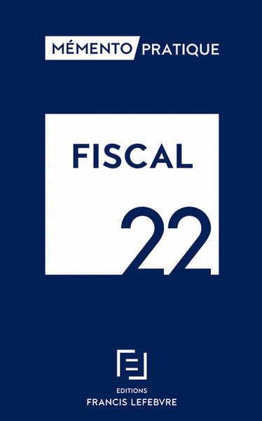 Fiscal 2022 - Mémento pratique