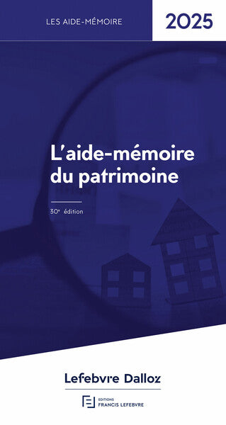 L'Aide-mémoire du patrimoine 2025 30ed