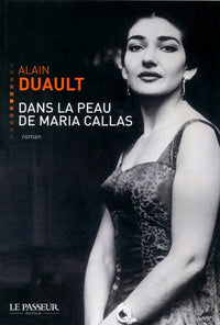 Dans la peau de Maria Callas