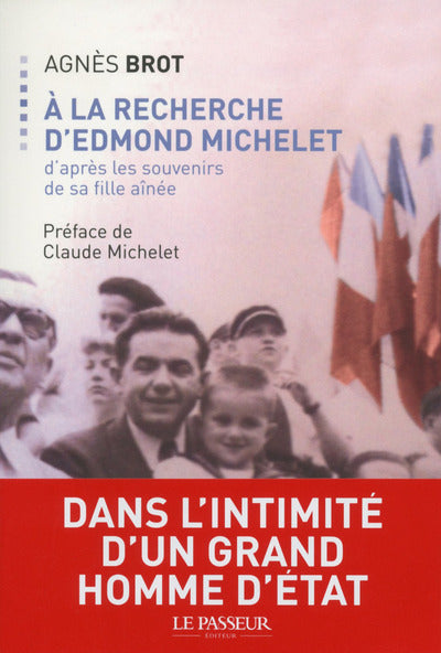 A la recherche d'Edmond Michelet