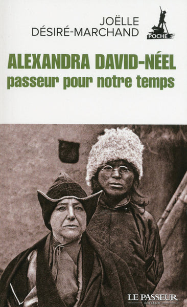 alexandra david-néel, passeur pour notre temps