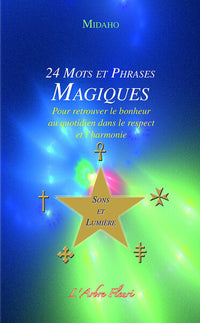 24 mots et phrases magiques