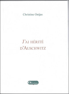 J'ai hérité d'Auschwitz