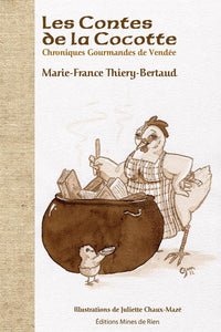 Les contes de la cocotte - chroniques gourmandes de Vendée
