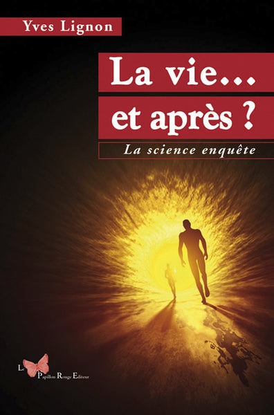 La vie et après ?