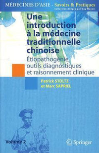 Une introduction à la médecine traditionnelle chinoise - Tome 2