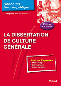 La dissertation de culture générale - Catégories A, B - Entraînement