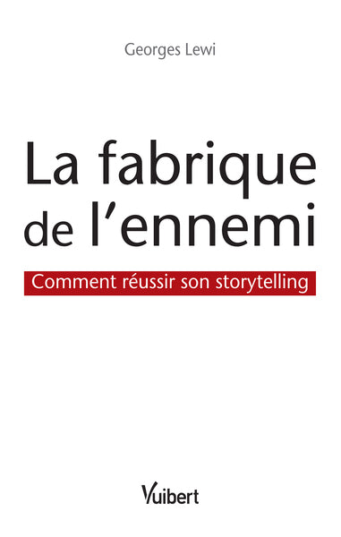 La fabrique de l'ennemi