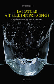 La nature a-t-elle des principes ?