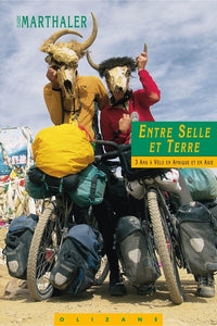 Entre selle et terre : 3 ans à vélo en Afrique et Asie