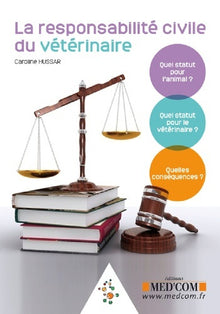 La responsabilité civile du vétérinaire