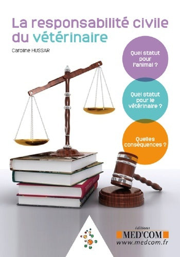 La responsabilité civile du vétérinaire