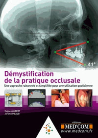 Demystification de la pratique occlusale