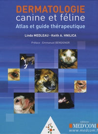 Dermatologie canine et féline - Atlas et guide thérapeutique