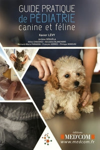 Guide pratique de pédiatrie féline et canine