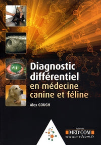 Diagnostic differentiel en medecine canine et feline