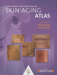 Skin Atlas Volume 5: Photo-Aging - Face & Body