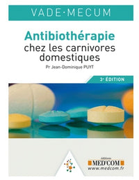 Vademecum d'antibiothérapie chez les carnivores domestiques