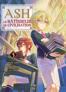 Ash, le bâtisseur de civilisation T05