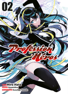 Profession héros, tome 2