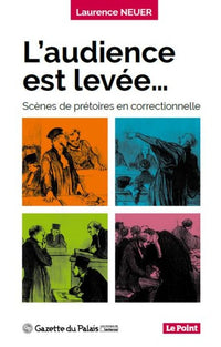 L'AUDIENCE EST LEVEE