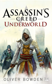 Assassin's Creed, T8 : Assassin's Creed : Underworld