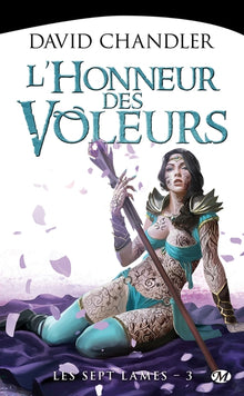 Les Sept Lames, Tome 3: L'Honneur des voleurs