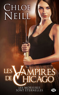 Les vampires de Chicago : Les morsures sont éternelles