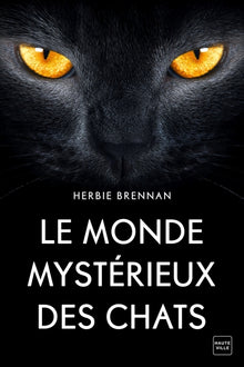 Le monde mystérieux des chats