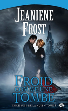 Chasseuse de la nuit, Tome 3: Froid comme une tombe
