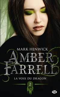 Amber Farrell, T2 : La voix du dragon