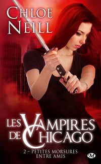 Les Vampires de Chicago, T2 : Petites morsures entre amis