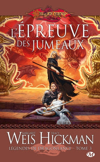 Légendes de Dragonlance, T3 : L'Épreuve des jumeaux