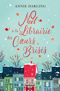 Noël à la librairie des coeurs brisés (Collector)