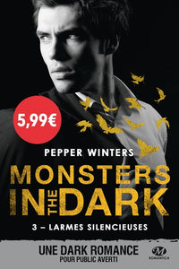 Monsters in the dark, T3 : Larmes silencieuses