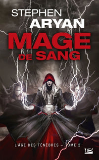L'Âge des Ténèbres, T2 : Mage de sang