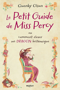 Miss Percy, T1 : Le Petit guide de Miss Percy