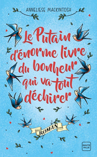 Le putain d'énorme livre du bonheur qui va tout déchirer