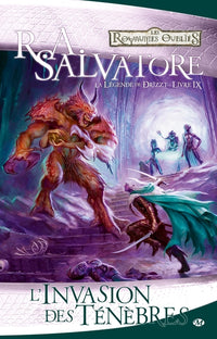 La Légende de Drizzt, T9 : L'Invasion des ténèbres