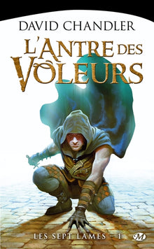 Les Septs Lames, Tome 1: L'Antre des voleurs