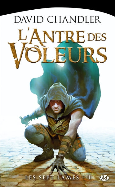 Les Septs Lames, Tome 1: L'Antre des voleurs