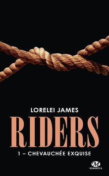 Riders, Tome 1: Chevauchée exquise